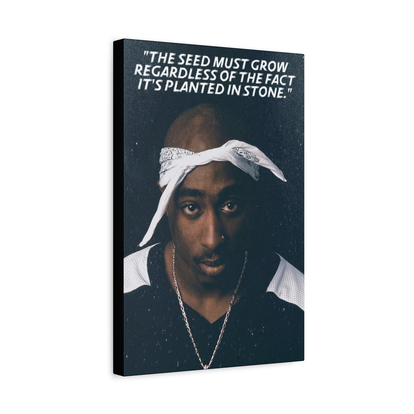 Tupac Shakur Motivational Canvas