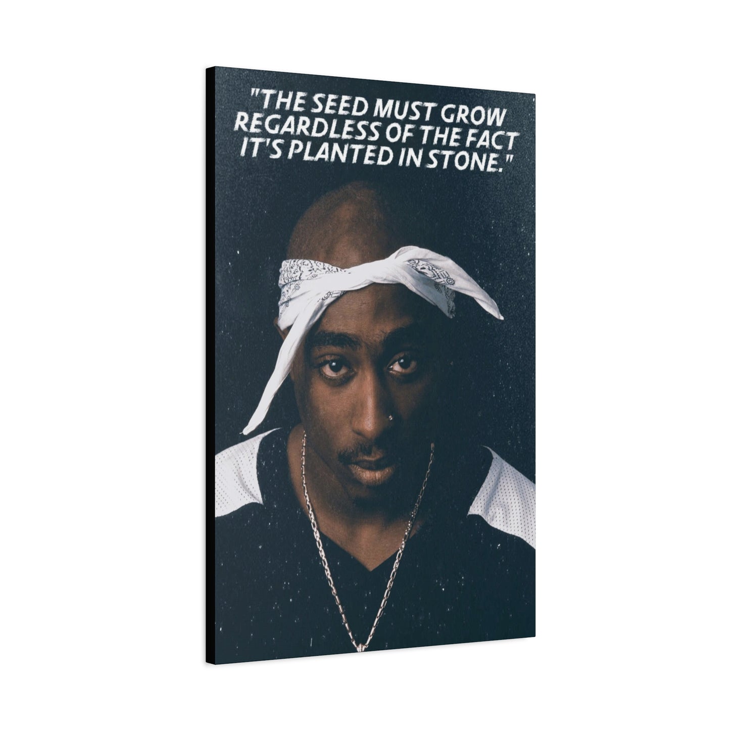 Tupac Shakur Motivational Canvas