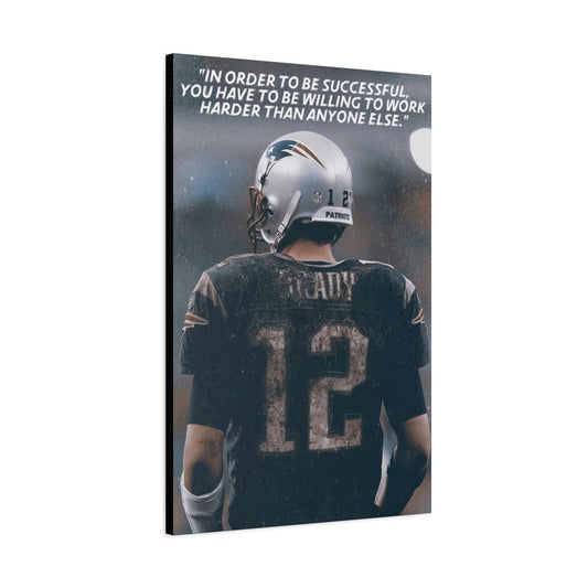 Tom Brady Motivational Canvas