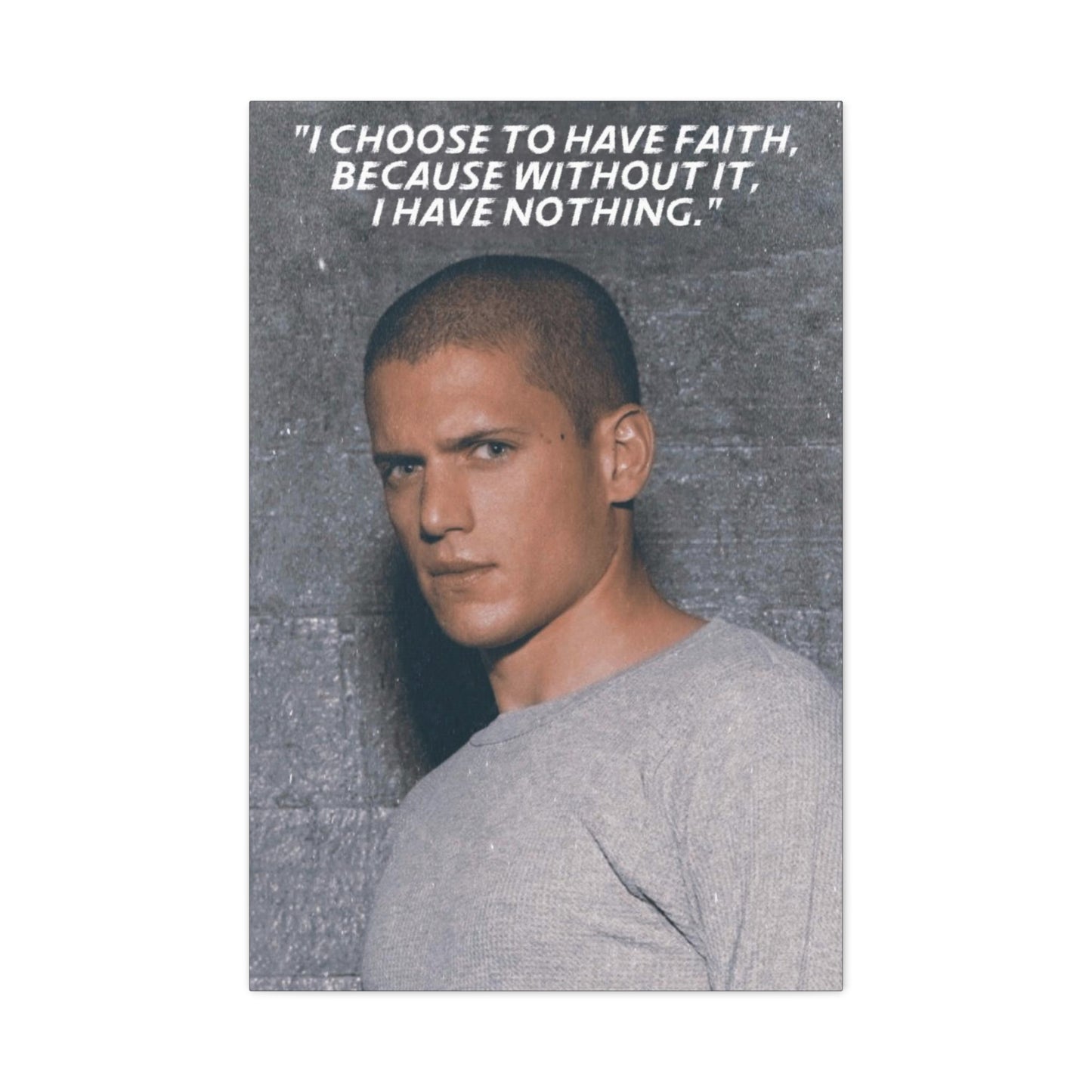 Michael Scofield Motivational Canvas