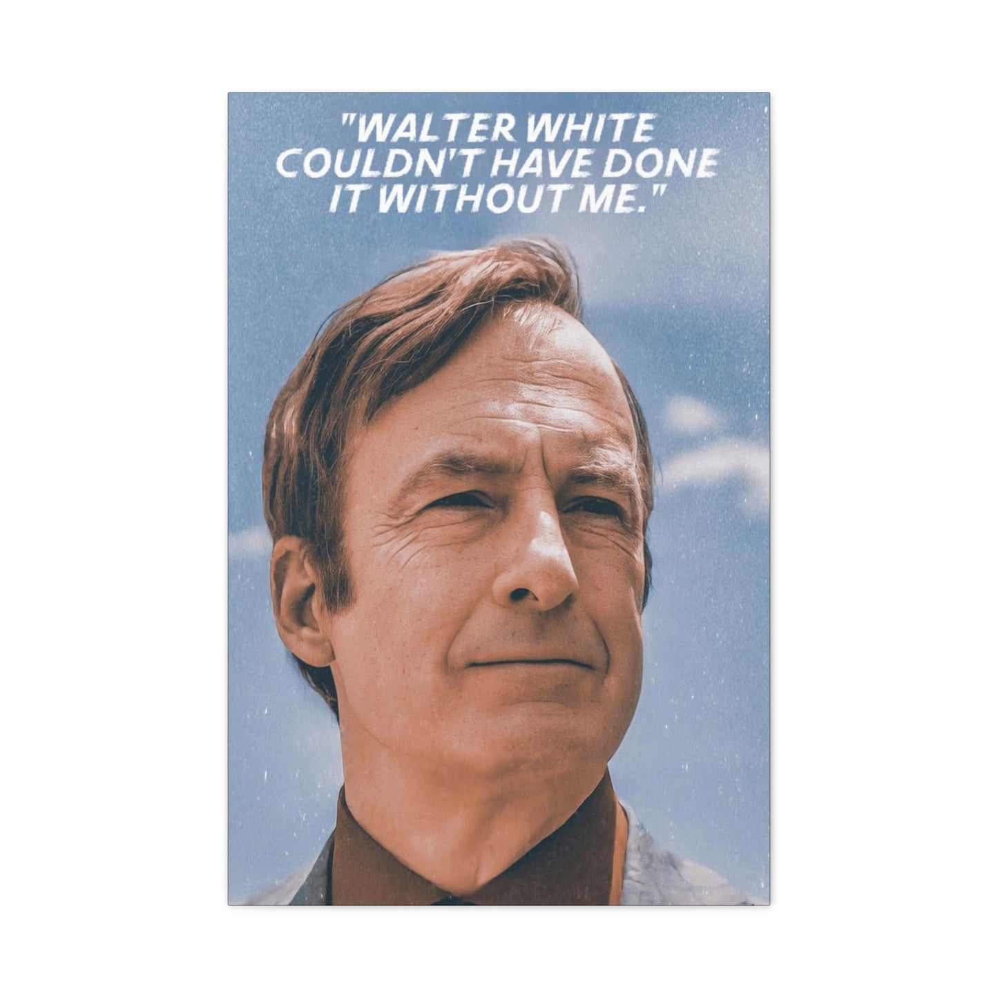 Saul Goodman Motivational Canvas
