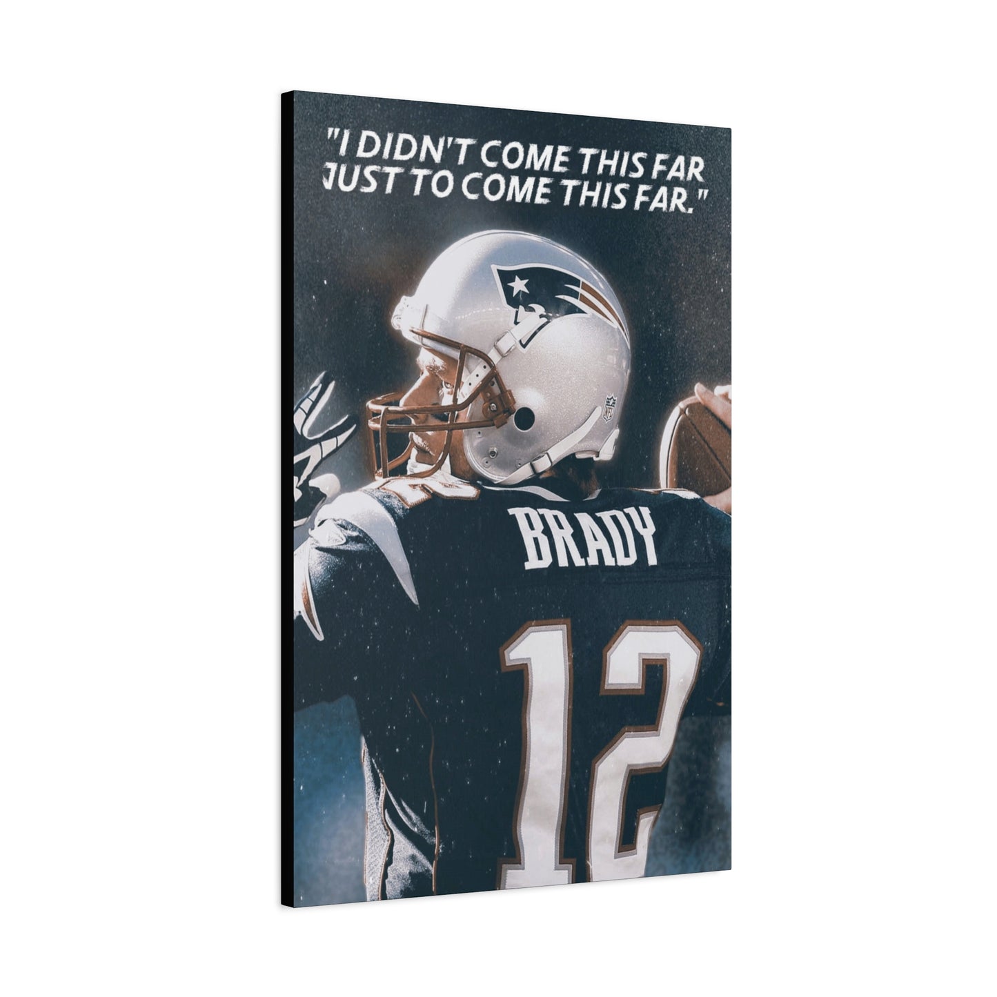 Tom Brady Motivational Canvas