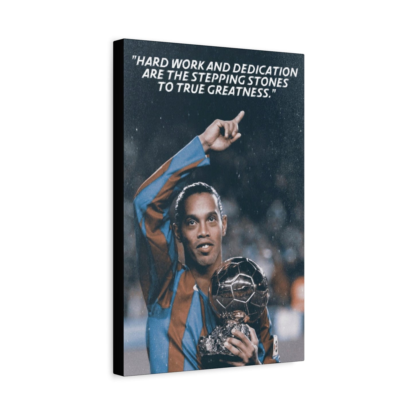 Ronaldinho Motivational Canvas