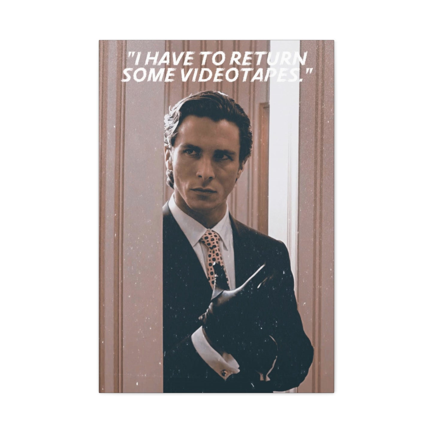 Patrick Bateman Motivational Canvas
