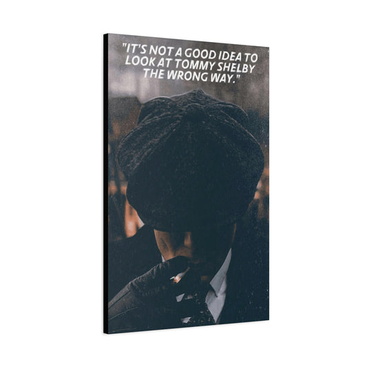 Tommy Shelby Motivational Canvas