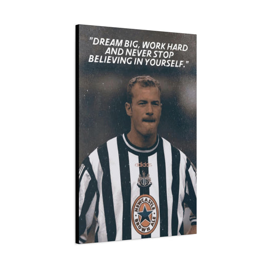 Alan Shearer Motivational Canvas