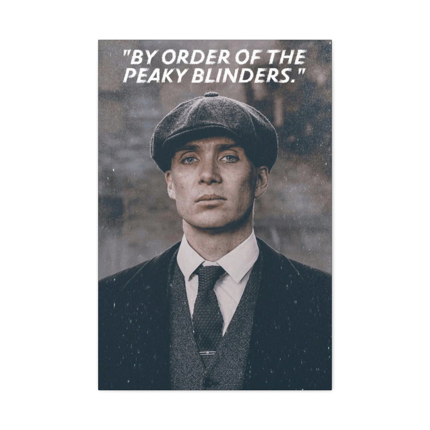 Tommy Shelby Motivational Canvas