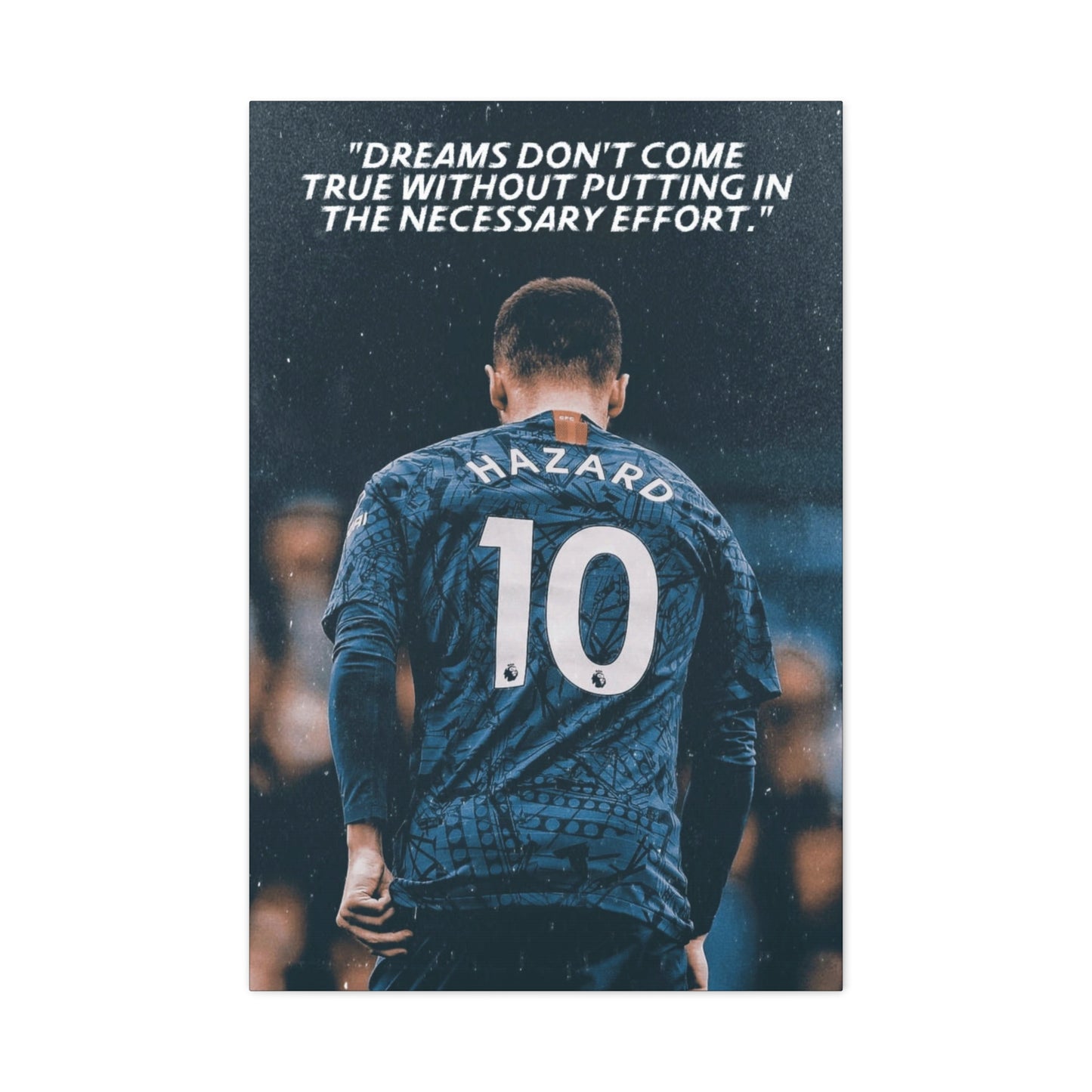 Eden Hazard Motivational Canvas