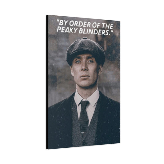 Tommy Shelby Motivational Canvas